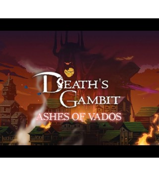 Death s Gambit: Afterlife - Ashes of Vados DLC Steam Key GLOBAL